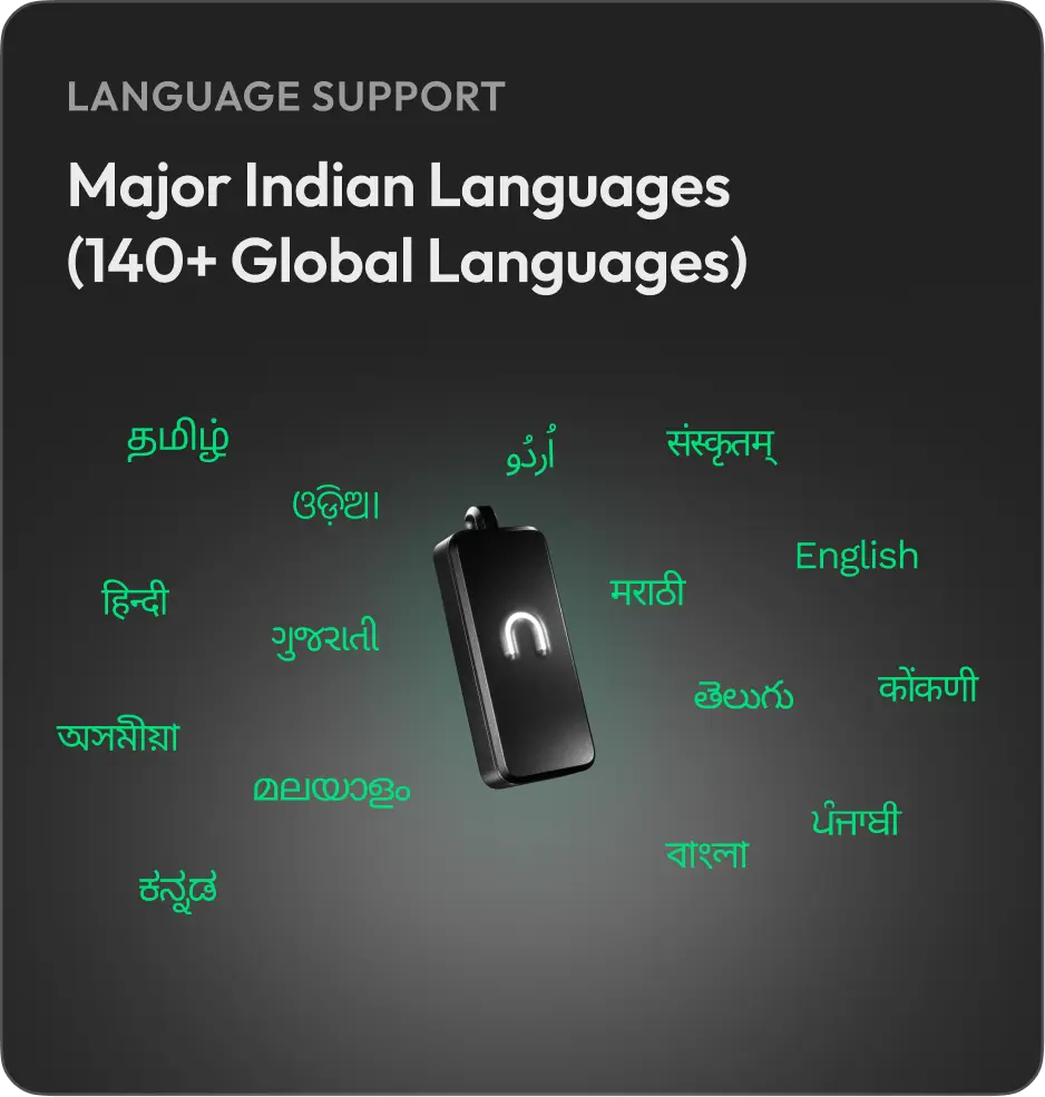 Language support: Indian and 140+ global languages